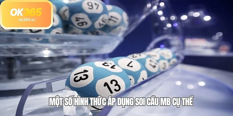 Một số hình thức áp dụng soi cầu MB cụ thể
